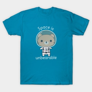 Cute Bear In Space Pun T-Shirt T-Shirt